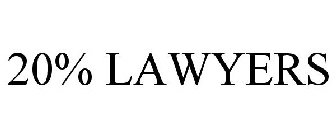 20% LAWYERS