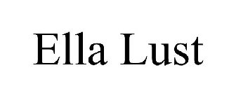 ELLA LUST