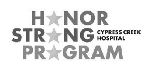 HONOR STRONG PROGRAM CYPRESS CREEK HOSPITAL