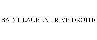 SAINT LAURENT RIVE DROITE