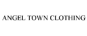 ANGEL TOWN CLOTHING