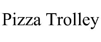 PIZZA TROLLEY