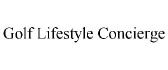 GOLF LIFESTYLE CONCIERGE