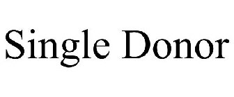 SINGLE DONOR