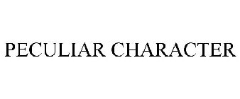 A PECULIAR CHARACTER
