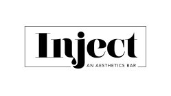 INJECT AN AESTHETICS BAR