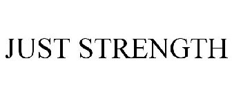 JUST STRENGTH