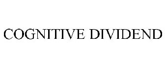 COGNITIVE DIVIDEND