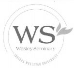 WS WESLEY SEMINARY INDIANA WESLEYAN UNIVERSITY