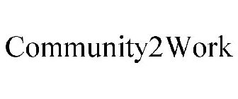 COMMUNITY2WORK