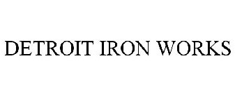 DETROIT IRON WORKS