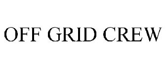 OFF GRID CREW