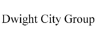 DWIGHT CITY GROUP