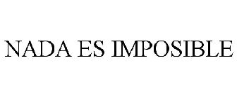 NADA ES IMPOSIBLE