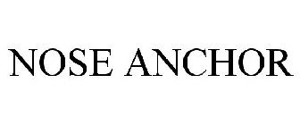 NOSE ANCHOR