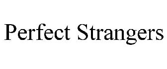 PERFECT STRANGERS