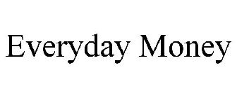 EVERYDAY MONEY