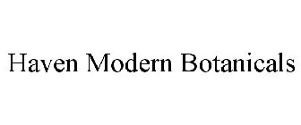 HAVEN MODERN BOTANICALS