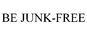 BE JUNK-FREE