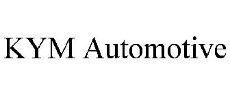 KYM AUTOMOTIVE