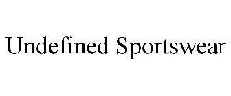 UNDEFINED SPORTSWEAR