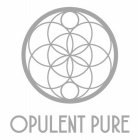 OPULENT PURE