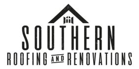 SOUTHERN ROOFING AND RENOVATIONS