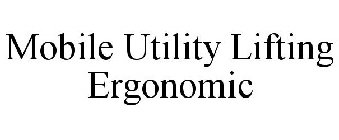 MOBILE UTILITY LIFTING ERGONOMIC