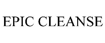 EPIC CLEANSE