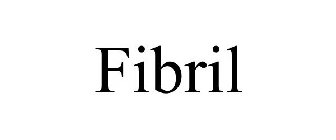 FIBRIL