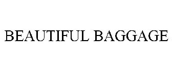 BEAUTIFUL BAGGAGE