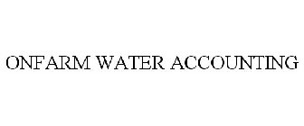 ONFARM WATER ACCOUNTING