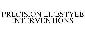 PRECISION LIFESTYLE INTERVENTIONS