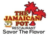 THE JAMAICAN POT RESTAURANT SAVOR THE FLAVOR