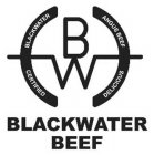 BW BLACKWATER BEEF BLACKWATER CERTIFIED ANGUS BEEF DELICIOUS