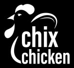 CHIX CHICKEN