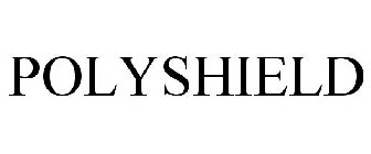 POLYSHIELD