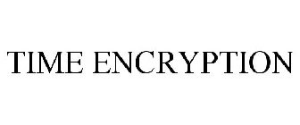 TIME ENCRYPTION