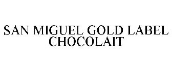 SAN MIGUEL GOLD LABEL CHOCOLAIT