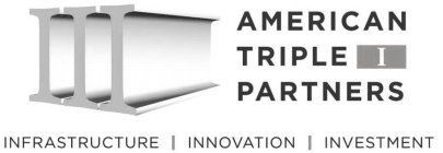 III AMERICAN TRIPLE I PARTNERS INFRASTRUCTURE INNOVATION INVESTMENT