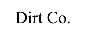 DIRT CO.