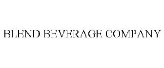 BLEND BEVERAGE COMPANY