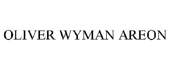 OLIVER WYMAN AREON