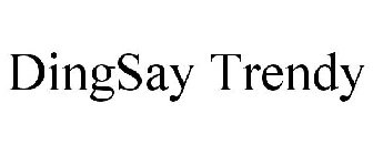 DINGSAY TRENDY