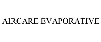 AIRCARE EVAPORATIVE