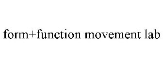 FORM+FUNCTION MOVEMENT LAB