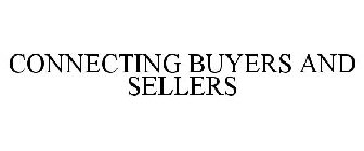 CONNECTING BUYERS AND SELLERS