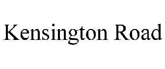 KENSINGTON ROAD