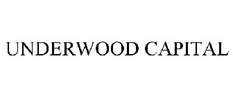 UNDERWOOD CAPITAL