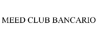 MEED CLUB BANCARIO